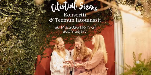 Celestial Sirens -konsertti & Teemun latotanssit