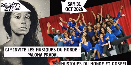 GIP INVITE LES MUSIQUES DU MONDE : PALOMA PRADAL (Musiques du Monde et Gospel) au JAM