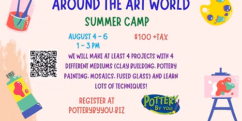 Around the Art World Summer Camp at Pottery By You!