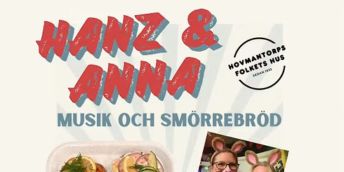 Musik och Sm\u00f6rrebr\u00f6d med Hanz och Anna