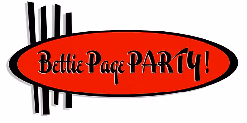 BETTIE PAGE PARTY ! w\/ Don Morguito (Rennes) + Lydia & Fred Well Done + Popissimo