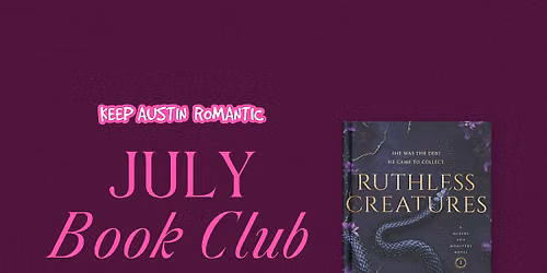 Keep Austin Romantic July BOTM Discussion & Yap