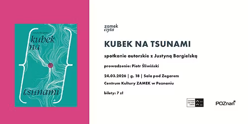 \u201eKubek na tsunami\u201d \u2013 spotkanie autorskie z Justyn\u0105 Bargielsk\u0105