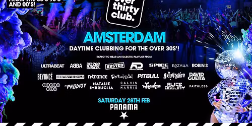 Over 30's Club - Daytime Clubbing for the over 30's - Amsterdam