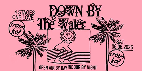 DOWN BY THE WATER FESTIVAL \ua540 OPEN AIR BY DAY \ua540 INDOOR BY NIGHT