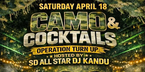 \ud83e\ude96 CAMO & COCKTAILS: OPERATION TURN UP \ud83e\ude96