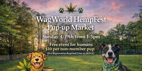 WagWorld's HempFest  Pup-Up Market 