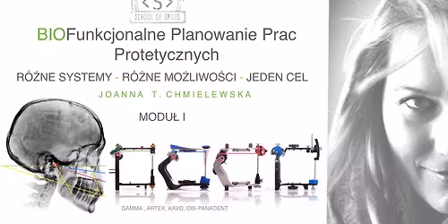 BIOFunkcjonalne Planowanie Prac Protetycznych  Modu\u0142 I