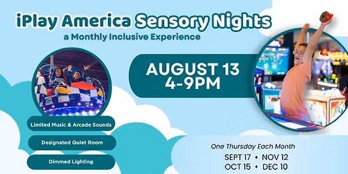 Sensory Night at iPlay America - August