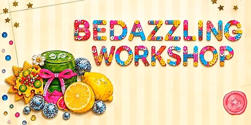 Bedazzling Workshop