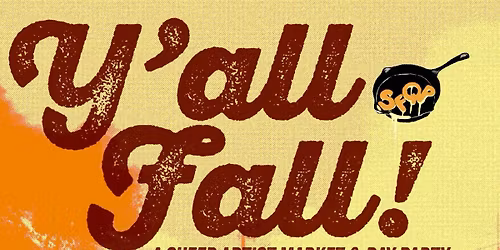 Y'ALL FALL! A Queer Artist Market & Day Party