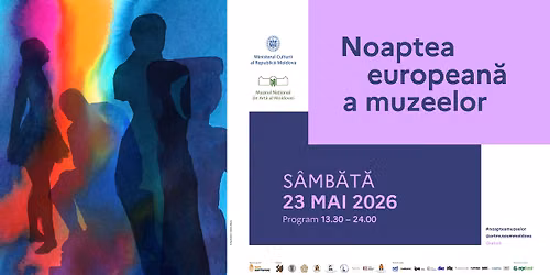 NOAPTEA EUROPEAN\u0102 A MUZEELOR 2026 la Muzeul Na\u021bional de Art\u0103 al Moldovei