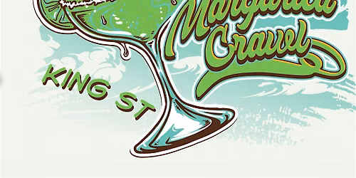 Margarita Competition Crawl on King Street