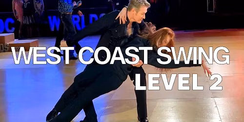 West Coast Swing LEVEL 2 in Tigard