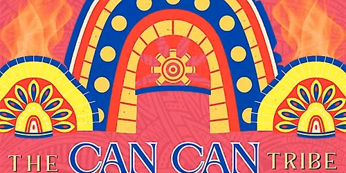 THE CAN CAN TRIBE