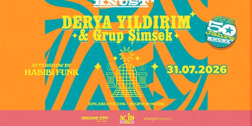 50 JAHRE KNUST: DERYA YILDIRIM & GRUP \u015e\u0130M\u015eEK