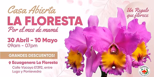 Casa Abierta Ecuagenera La Floresta  "Un Regalo que Florece"