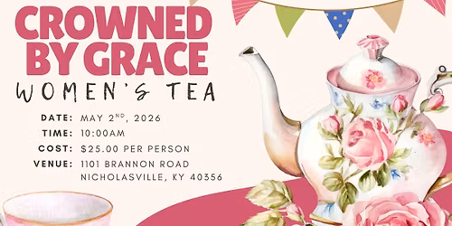 Crowned by Grace Tea Party