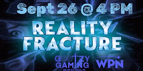MTG Reality Fracture Pre-Release - Sept. 26 4 pm - Gootzy Gaming, Altoona, PA