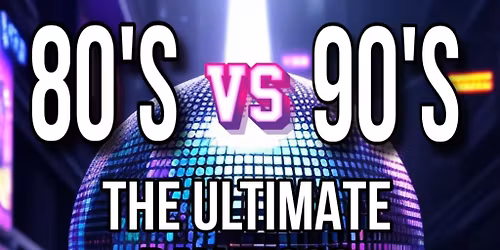 80's versus 90's, over 30's day Disco