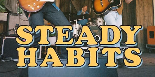 Steady Habits