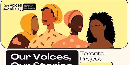 Our Voices, Our Stories \u2013 Combatting Anti-Black Islamophobia