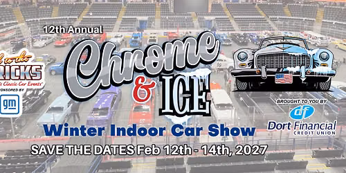 12th Annual Chrome & Ice\u2122 Winter Indoor Car Show