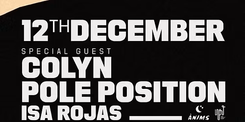 ANIMS label night with Colyn & Pole Position