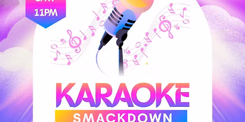 KARAOKE SMACKDOWN COMPETITION AT DOWNTOWN KAVA