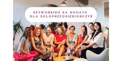 Wrze\u015bniowy NETWORKING NA BOGATO dla soloprzedsi\u0119biorczy\u0144 we wroc\u0142awskiej kawiarni 