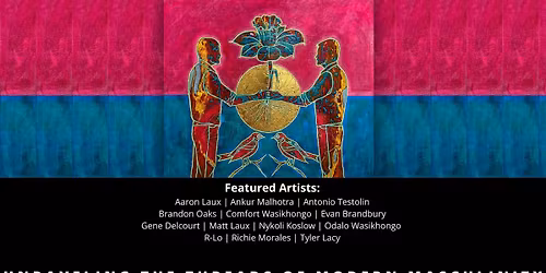 Opening Night of \u201cUnraveling the Threads of Modern Masculinity\u201d