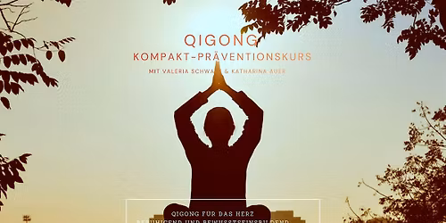 Sommer-Qigong f\u00fcrs Herz. Wochenendkurs (Sa & So)