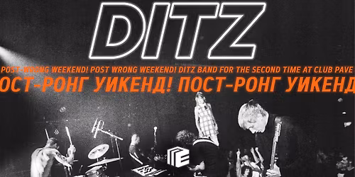 DITZ (UK) live at Club Pave | post-wrong weekend 2025