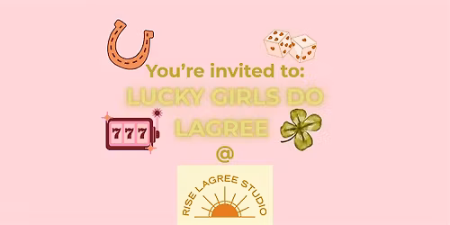 Lucky Girls Do Lagree