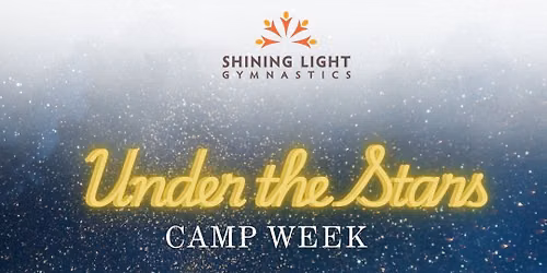 Summer Day Camp - Under the Stars Week - Shining Light Gymnastics