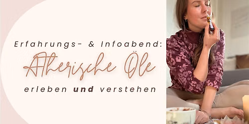 \u00c4therische \u00d6le erleben & verstehen