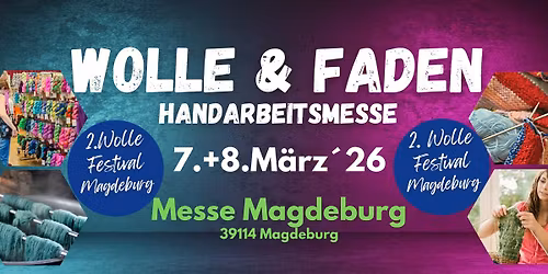 2. Wolle & Faden -Handarbeitsmesse - Magdeburg Wolle Festival