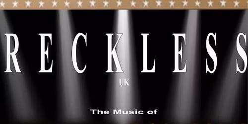 RECKLESS @ Arches Venue Coventry
