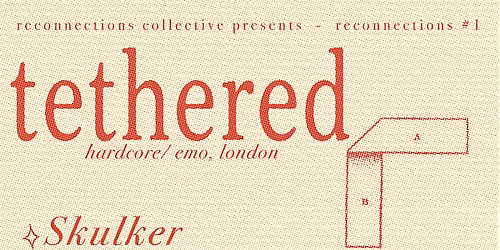 RECONNECTIONS #1: TETHERED, SKULKER, DARK FOREST THEORY