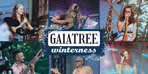 GaiaTree: \u00c9vz\u00e1r\u00f3 \u00dcnnepi Koncert \u2014 Winterness Fesztiv\u00e1l \/\/ Budapest