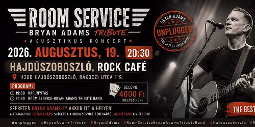 Room Service-Bryan Adams tribute unplugged\/\/Rock Cafe GARDEN @Hajd\u00faszoboszl\u00f3
