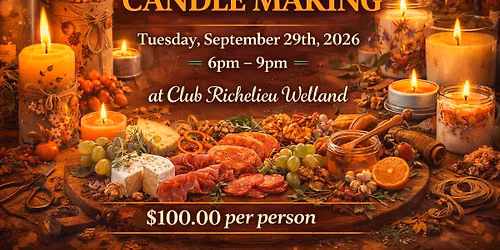 \ud83d\udd6f\ufe0f\ud83c\udf77 Charcuterie & Candle Making Night \ud83c\udf77\ud83d\udd6f\ufe0f
