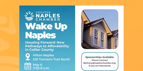 Wake Up Naples - Housing Forward: New Pathways to Affordability in Collier County