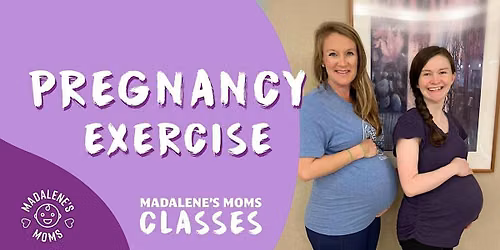Madalene's Moms Pregnancy Exercise