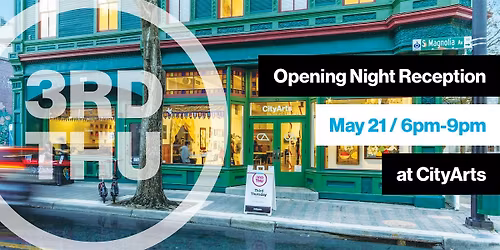 3rd Thursday Opening Night Reception - May 2026