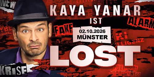 Kaya Yanar LIVE! "KAYA YANAR \u2013 LOST!" in M\u00fcnster