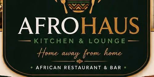 AfroHaus Kitchen and Lounge Grand Opening.