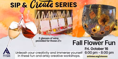 Sip and Create: Fall Flower Fun