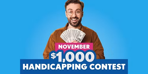 November $1,000 Handicapping Contest