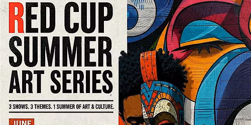 Red Cup Summer Art Series: The Kick Off